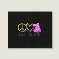 Pottery Ceramics Artist Peace Love Pottery Landscape Canvas Print | Artistshot