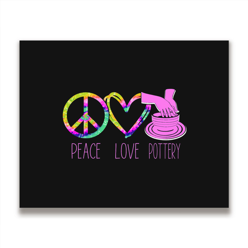 Pottery Ceramics Artist Peace Love Pottery Metal Print Horizontal | Artistshot