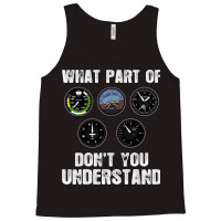 Pilot Airplane Airline What Part Of Dont You Under Tank Top | Artistshot