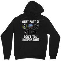 Pilot Airplane Airline What Part Of Dont You Under Unisex Hoodie | Artistshot