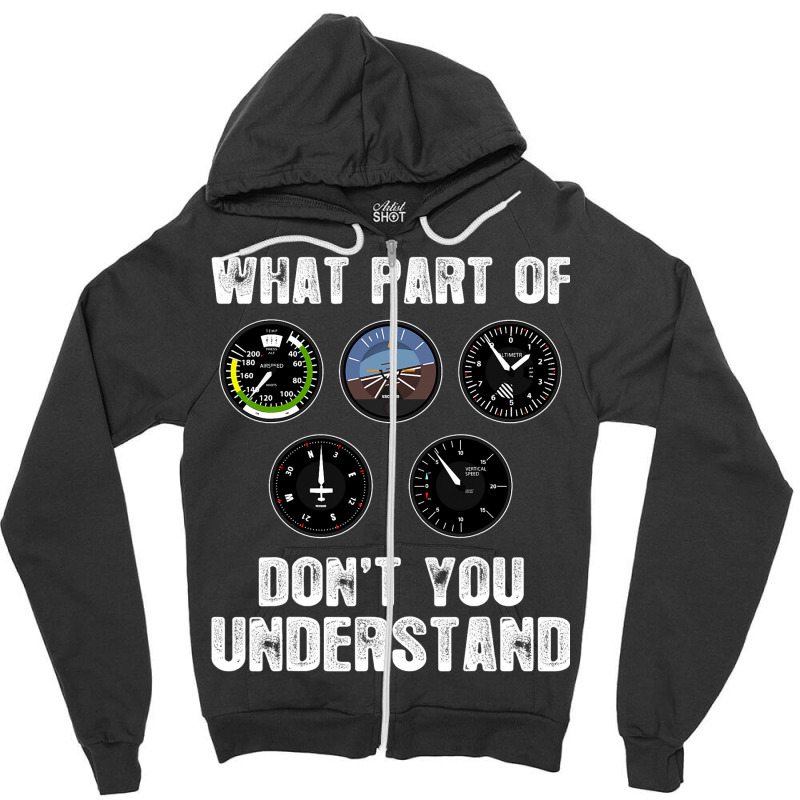 Pilot Airplane Airline What Part Of Dont You Under Zipper Hoodie | Artistshot