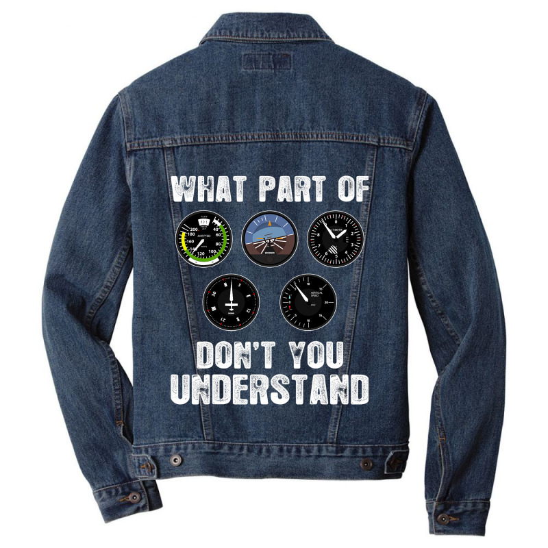 Pilot Airplane Airline What Part Of Dont You Under Men Denim Jacket | Artistshot