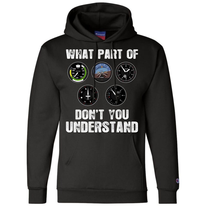 Pilot Airplane Airline What Part Of Dont You Under Champion Hoodie | Artistshot