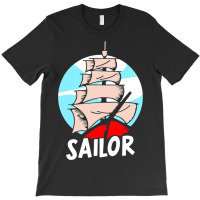 Sailor Sailing Sailboat Sail Captain T-shirt | Artistshot