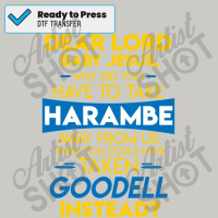 Why Harambe And Not Goodell Dtf Transfer | Artistshot