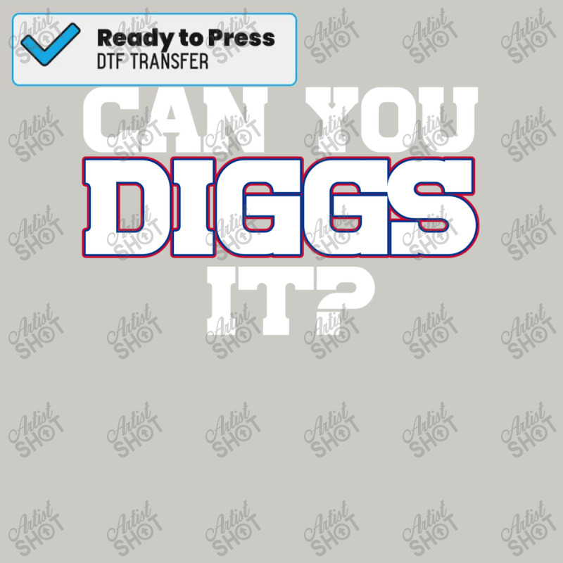 Can You Diggs It Dtf Transfer | Artistshot