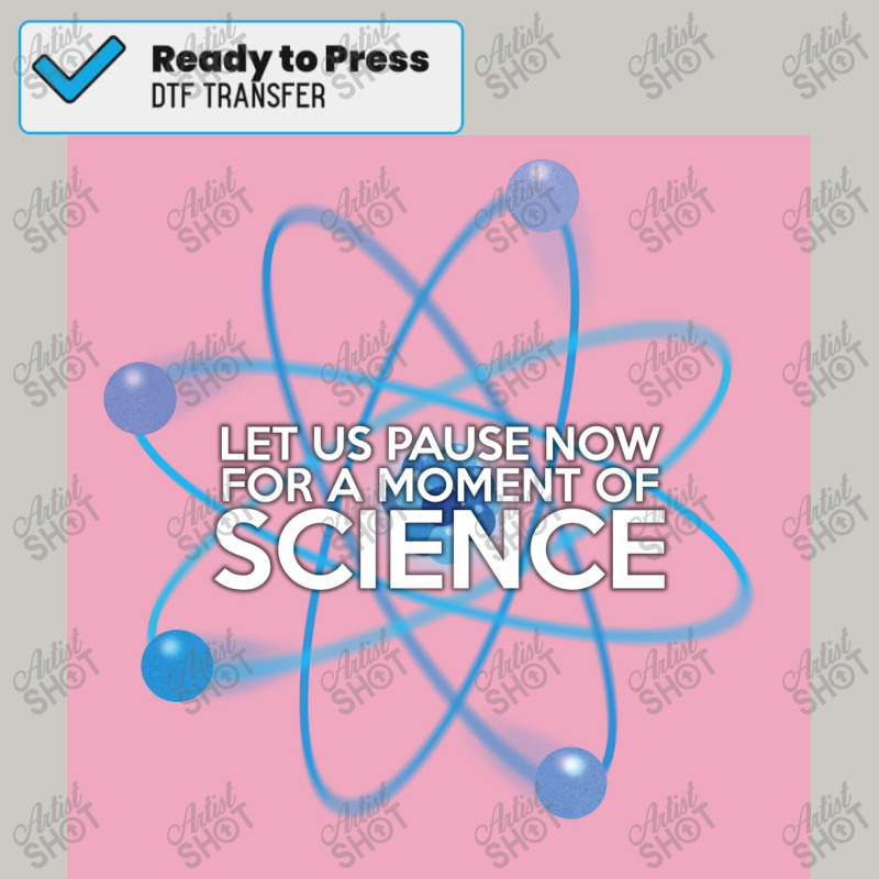 Let Us Pause Now For A Moment Of Science Pink Fun Poster Copy Dtf Transfer | Artistshot