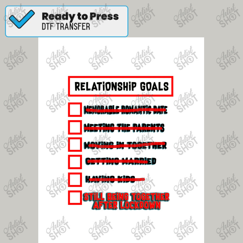 Relationship Goals 2021 Poster Copy Copy Dtf Transfer | Artistshot