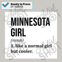 Minnesota Girl Funny Saying Poster Copy Dtf Transfer | Artistshot