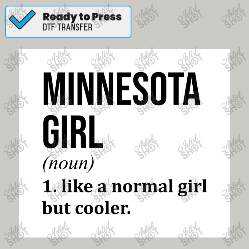 Minnesota Girl Funny Saying Poster Copy Dtf Transfer | Artistshot