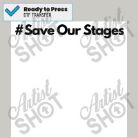 Save Our Stages White Minimalist Poster Dtf Transfer | Artistshot