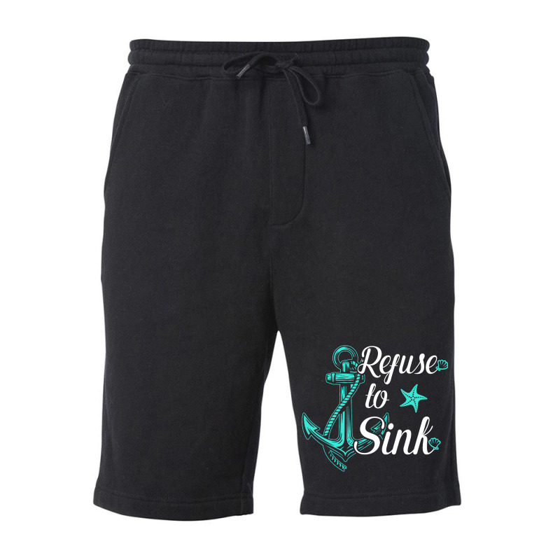 Refuse To Sink Anchor Sailor Summer Fleece Short | Artistshot