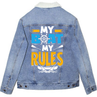 My Boat My Rules For A Seaman Sailor Maritime Unisex Sherpa-lined Denim Jacket | Artistshot