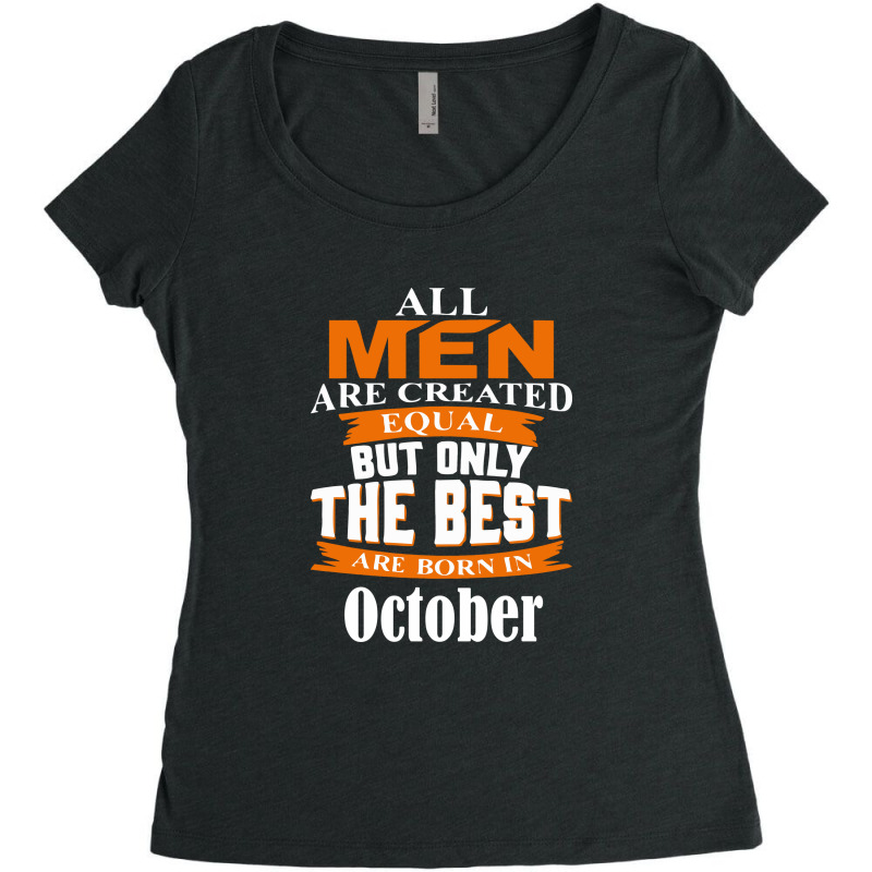 All Men Are Created (october) Women's Triblend Scoop T-shirt by hoseptrinty | Artistshot