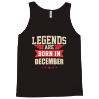 Legend Are Born In December Tank Top | Artistshot