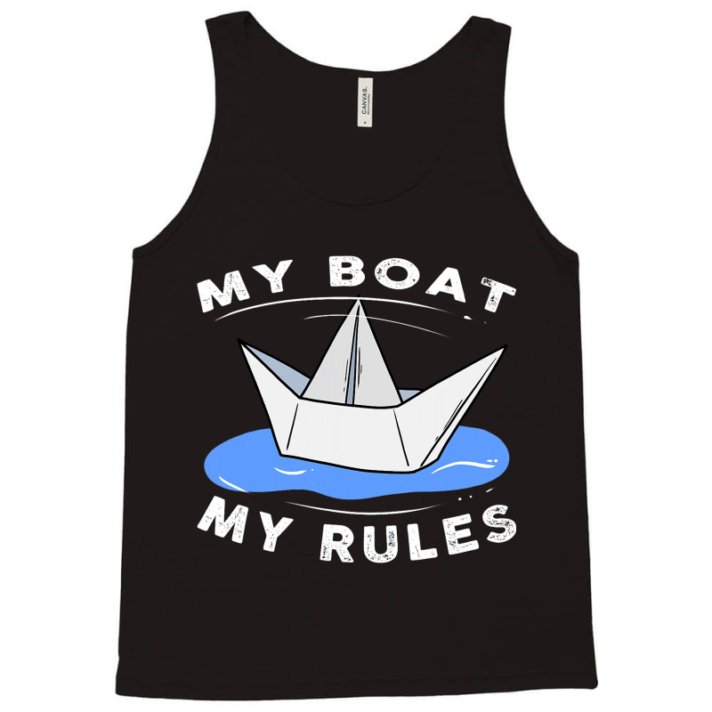 My Boat Rules Law Ship Sailor Port Pub Captain 1 Tank Top | Artistshot