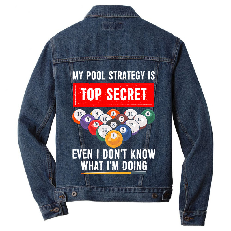 My Pool Strategy Is Top Secret Even I Dont Know Bi Men Denim Jacket | Artistshot