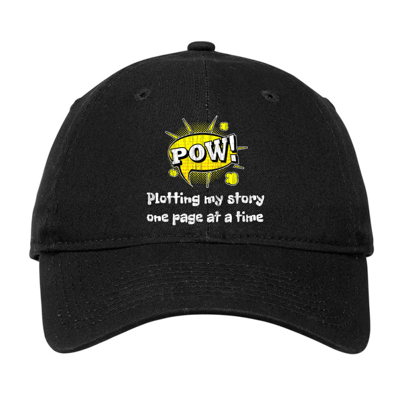 Pow Plotting My Story One Page At A Time Comic Wri Adjustable Cap by DericLawlea | Artistshot