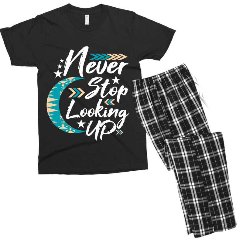 Never Stop Looking Up Stargazer Astronome Astronom Men's T-shirt Pajama Set by KochDestines | Artistshot