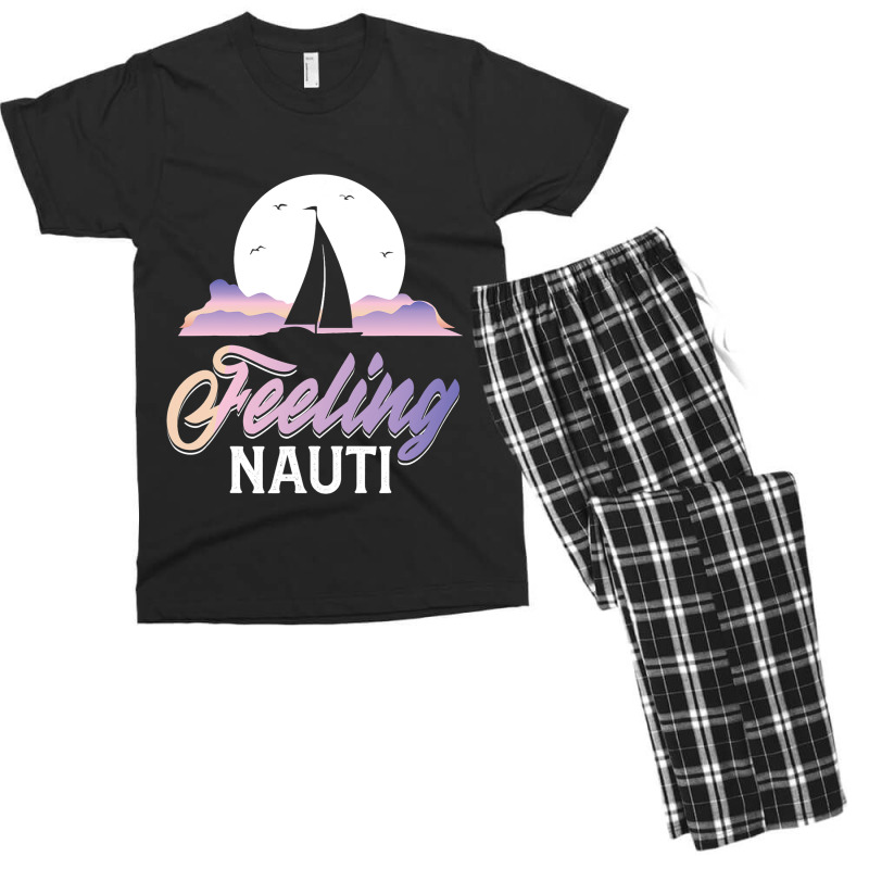 Sailboat Sailor Feeling Nauti Fishermen Boat Lover Men's T-shirt Pajama Set | Artistshot