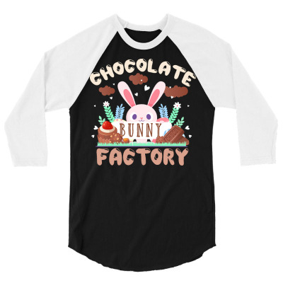 Easter T  Shirt Chocolate Bunny Factory   Choco Egg Easter Rabbit Gift 3/4 Sleeve Shirt Designed By Omari60531