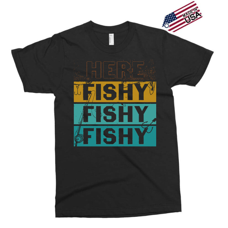 Here Fishy Fishy Fishy T  Shirthere Fishy Fishy Fishy Fishermen Gift F Exclusive T-shirt | Artistshot