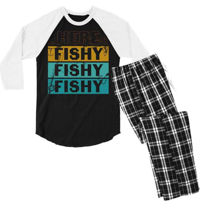 Here Fishy Fishy Fishy T  Shirthere Fishy Fishy Fishy Fishermen Gift F Men's 3/4 Sleeve Pajama Set | Artistshot