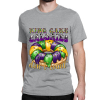 Mardi Gras King Cake Calories Don't Count Classic T-shirt | Artistshot