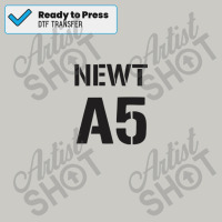 Newt A5 1 Dtf Transfer | Artistshot