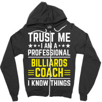 Professional Billiards Coach Funny Billiards Coach Zipper Hoodie | Artistshot