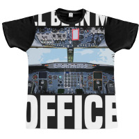 Mens Funny Airplane Pilot Ill Be In My Office Airl Graphic T-shirt | Artistshot