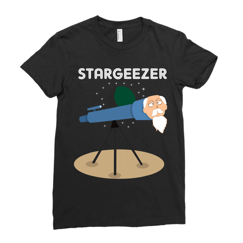 Stargeezer Funny Stargazing Astronaut Astronomy Gi Ladies Fitted T-Shirt by GiovayPool | Artistshot