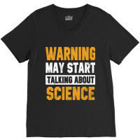 Warning May Start Talking About Science Astronomy  V-neck Tee | Artistshot