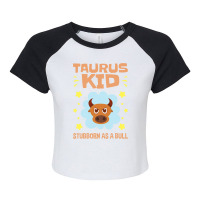 Taurus Astrology Zodiac Stubborn Bull Girls Boys T Raglan Crop Top | Artistshot