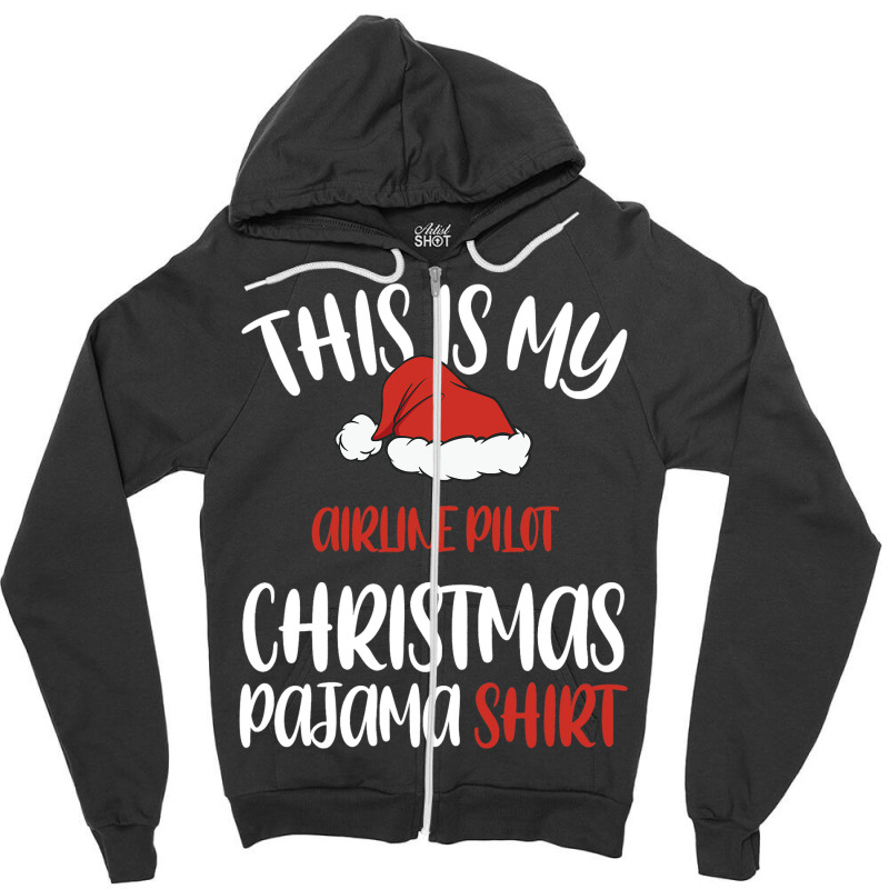 This Is My Airline Pilot Christmas Pajama Shirt Sa Zipper Hoodie | Artistshot