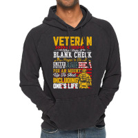 Veteran A Person Who Wrote A Blank Check Memorail  Vintage Hoodie | Artistshot