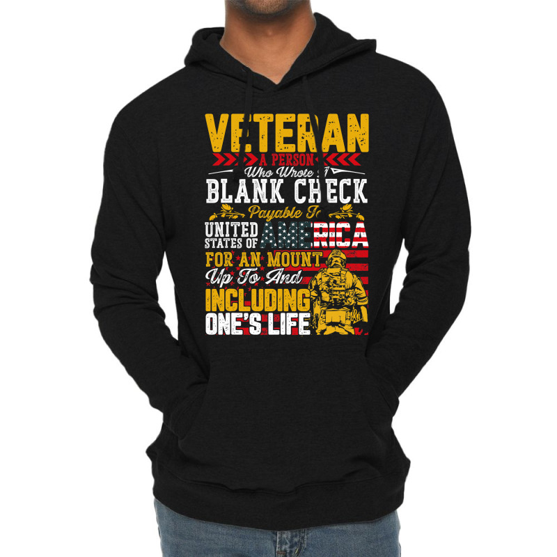 Veteran A Person Who Wrote A Blank Check Memorail  Lightweight Hoodie by ArlanWegener | Artistshot