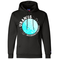 Uranus Has A Gaseous Atmosphere Gifts Astronomy Te Champion Hoodie | Artistshot