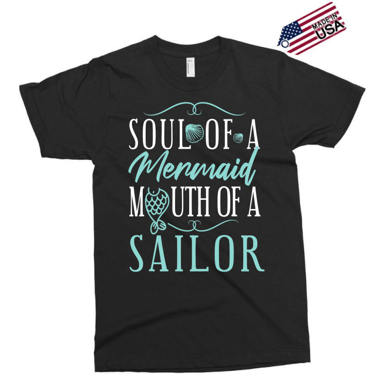 Soul Of A Marmaid Mouth Of A Sailor Funny Mermaid Exclusive T-shirt | Artistshot