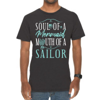 Soul Of A Marmaid Mouth Of A Sailor Funny Mermaid Vintage T-shirt | Artistshot