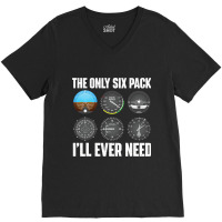 The Only Six Pack Ill Ever Need Airline Pilot Plan V-neck Tee | Artistshot