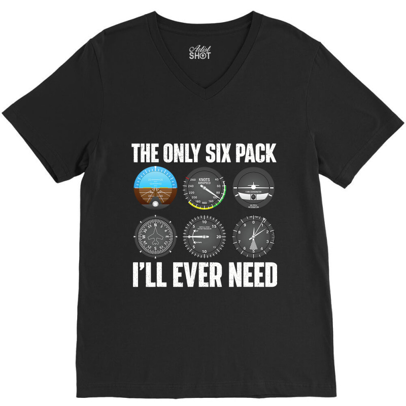 The Only Six Pack Ill Ever Need Airline Pilot Plan V-neck Tee | Artistshot