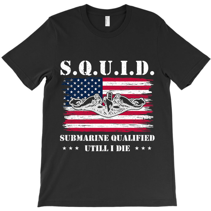 Submarine Us Military S.q.u.i.d Veteran Submariner T-shirt | Artistshot