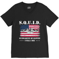 Submarine Us Military S.q.u.i.d Veteran Submariner V-neck Tee | Artistshot