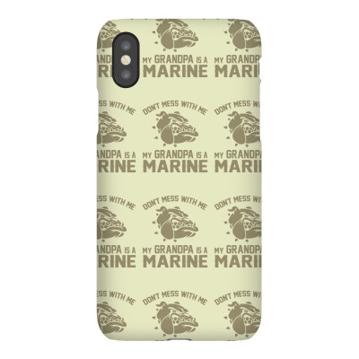 Don't Mess Wiht Me My Grandpa Is A Marine Iphonex Case Designed By Sabriacar