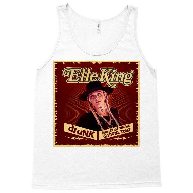 Pretty Elle King - Drunk And Don't Wanna Go Home Tour 2022 Tank Top by denrayakonare | Artistshot