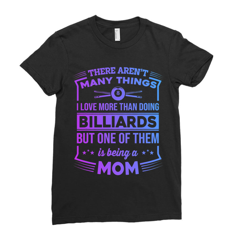 There Arent Many Things Billiards Player Pool Snoo Ladies Fitted T-Shirt by ArtemiCranfor | Artistshot