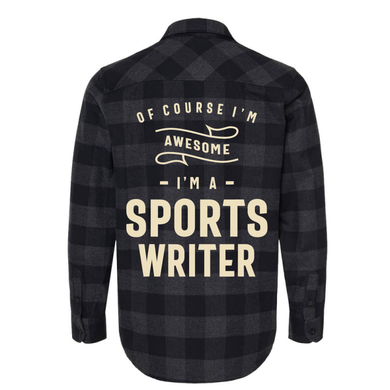 Sports Writer Occupation Flannel Shirt by ChastityRentz | Artistshot