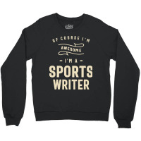 Sports Writer Occupation Crewneck Sweatshirt | Artistshot