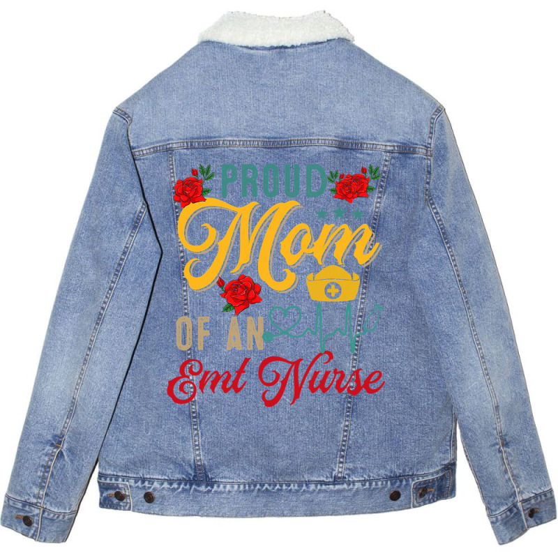 Vintage Proud Mom Of An Emt Nurse Mothers Day Flor Unisex Sherpa-lined Denim Jacket | Artistshot